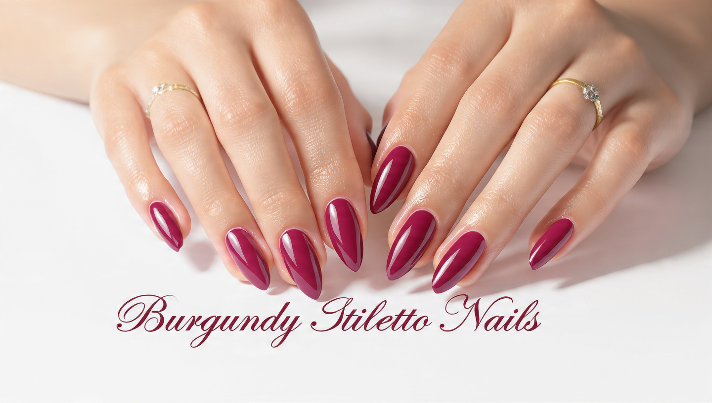 Burgundy Stiletto Nails: 15 Bold & Chic Designs to Try Now