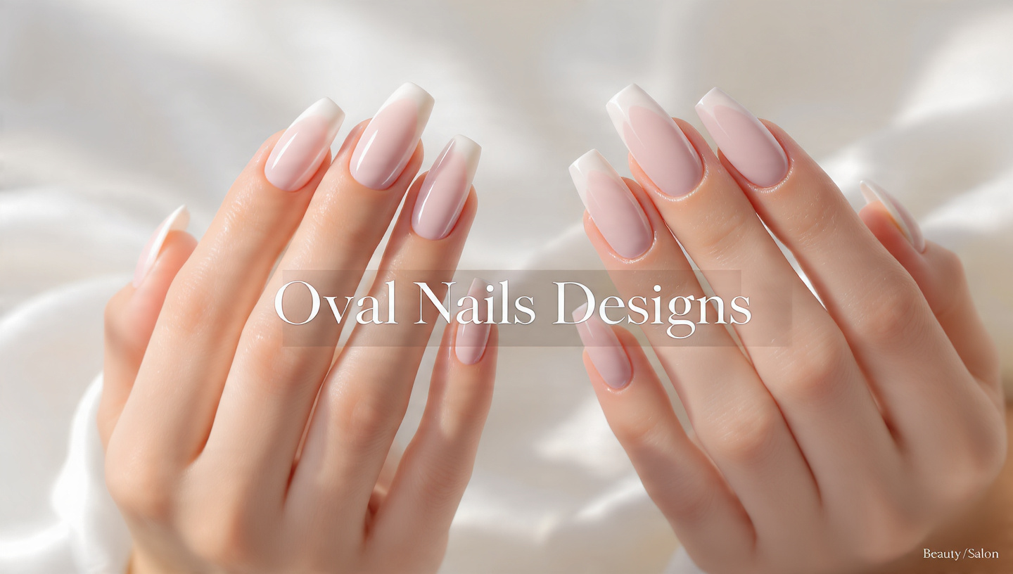 Oval Nails Designs: 17 Chic Styles You’ll Want ASAP